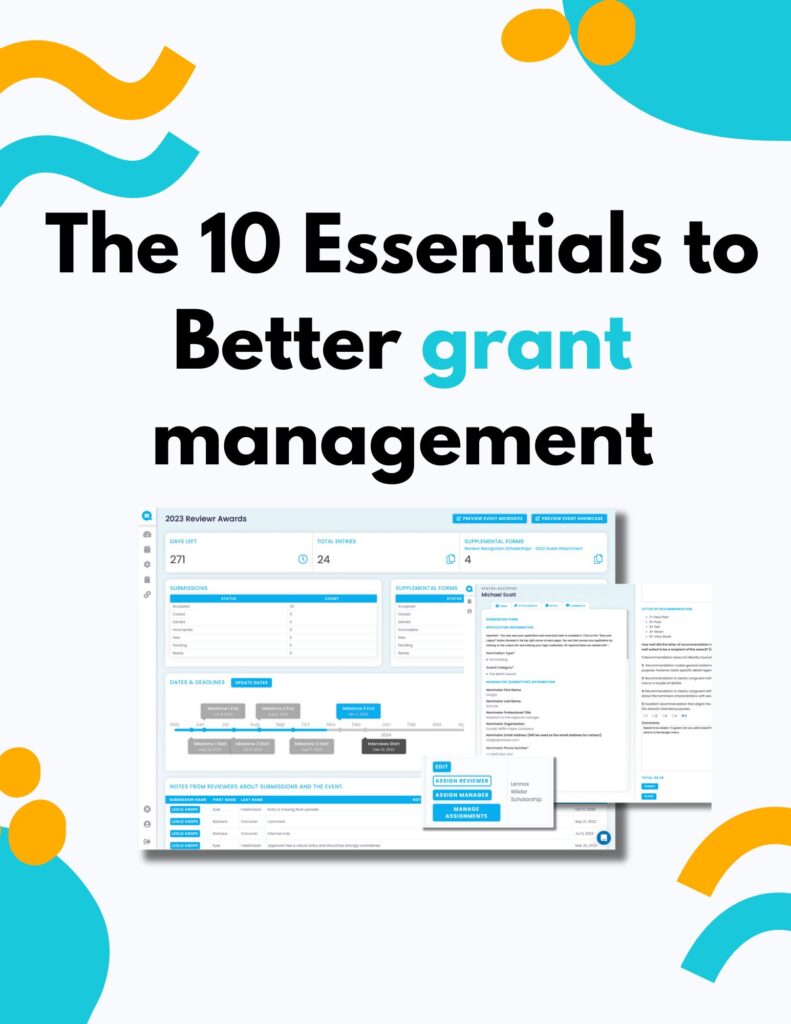 The 10 Essentials to Better Grants is a 10 point outline to the most impactful elements to include in a compliant, well organized, grant program.