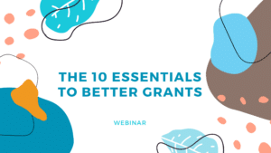 The 10 essentials to better grant management